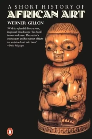 Uitverkoop A Short History of African Art - Werner Gillon