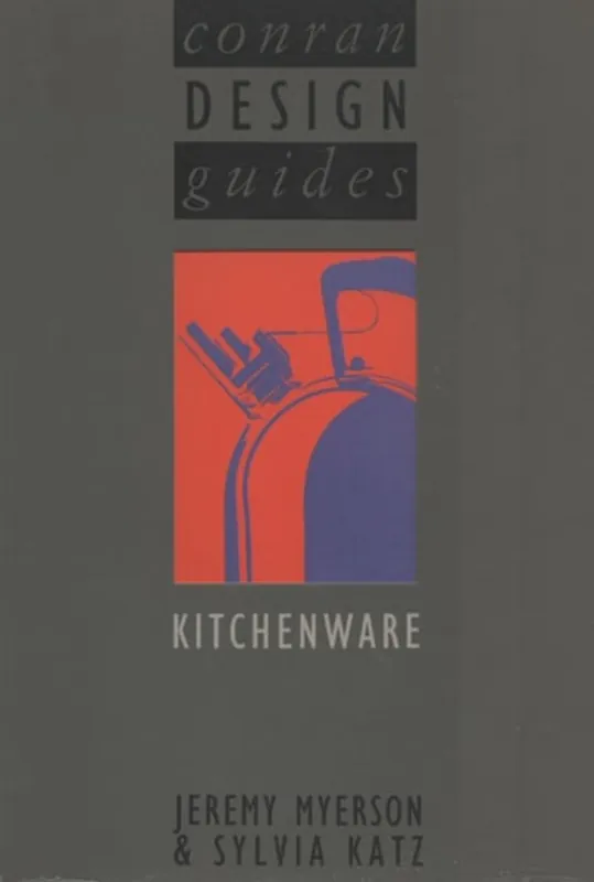 Snelle Levering Kitchenware Conran Design Guides - Jeremy Myerson~Sylvia Katz