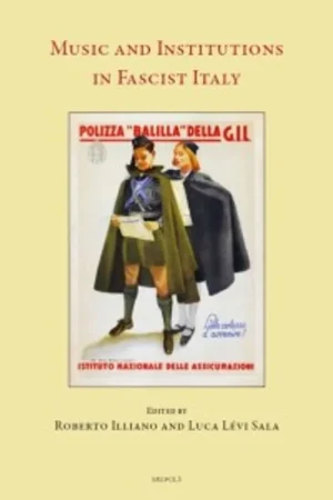 Music and Institutions in Fascist Italy - Roberto Illiano Seizoensaanbieding