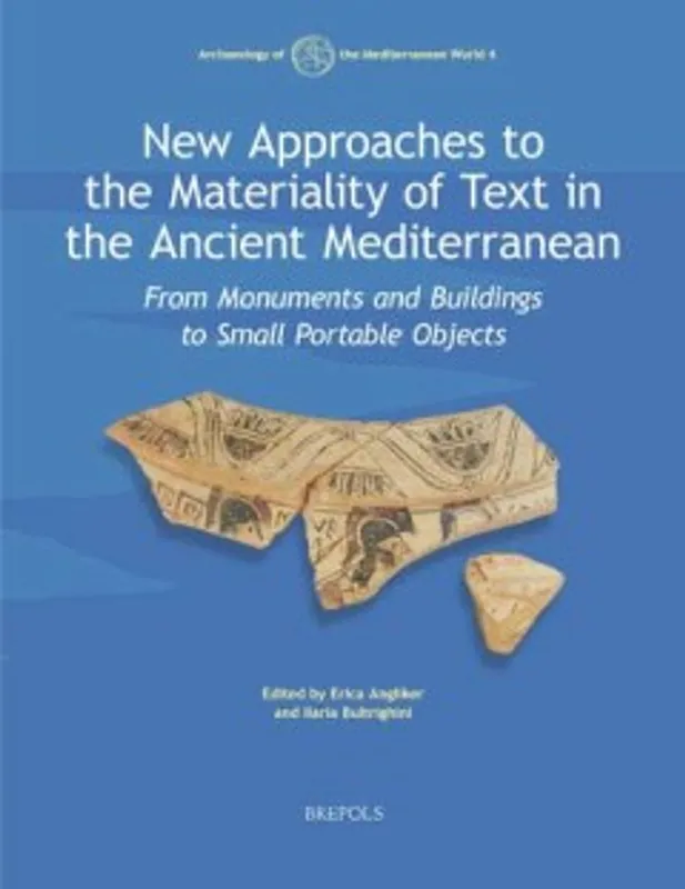 Flitsaanbieding New Approaches to the Materiality of Text in the Ancient Mediterranean - Erica Angliker