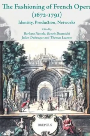 The Fashioning of French Opera (1672-1791) - Barbara Nestola Uitverkoop