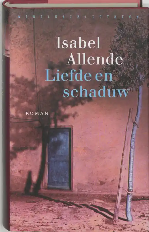 Liefde en schaduw - Isabel Allende Uitverkoop