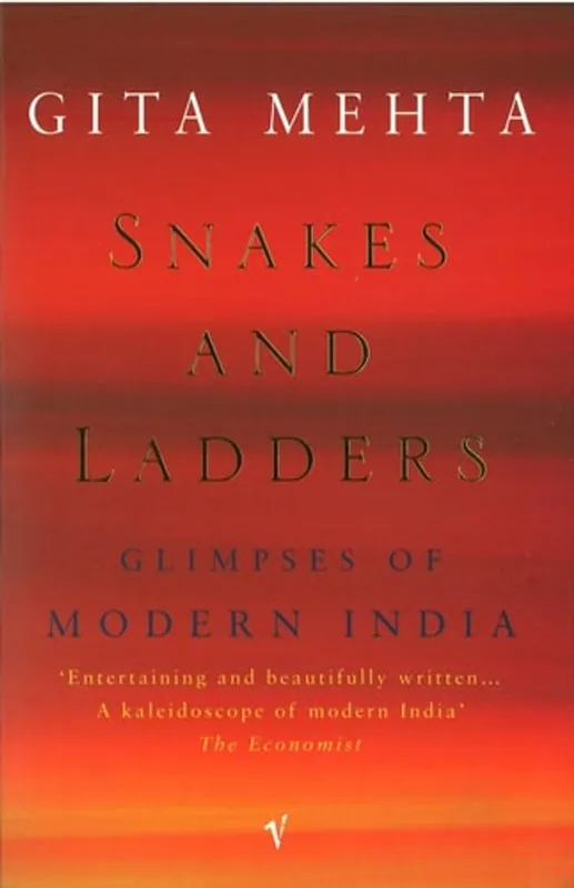Snakes and Ladders Glimpses of Modern India - Gita Mehta Gratis Retour