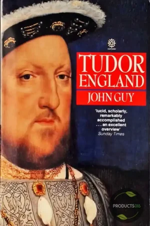 Tudor England - John Guy Laatste Kans