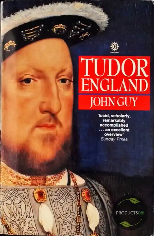 Tudor England - John Guy Laatste Kans