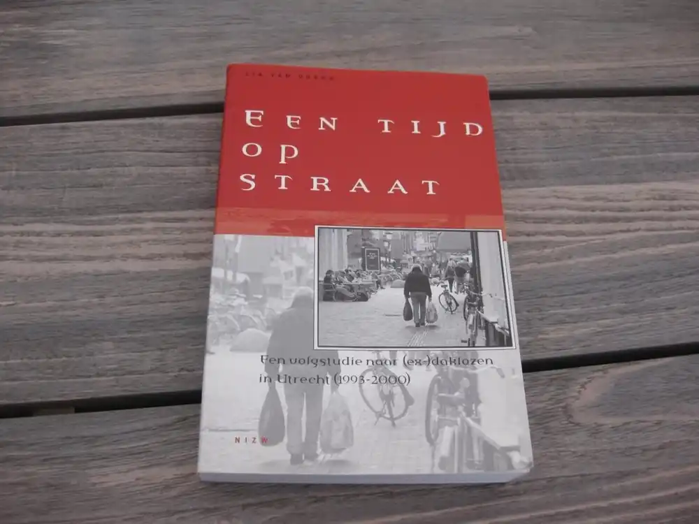 Laatste Kans Een tijd op straat - Een volgstudie naar (ex-)daklozen in Utrecht (1993-2000) - een volgstudie naar (ex)daklozen ) in Utrecht (1993-2000) - Doorn L. van