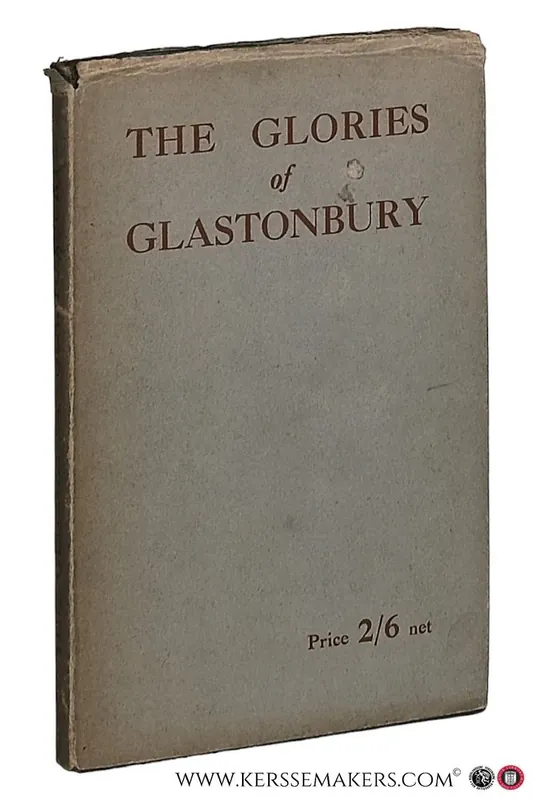 Speciale Aanbieding The glories of Glastonbury. Her legends, history and Saints. - Strange Campbell, Armine le.
