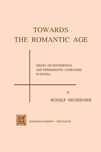 Must-Have Towards the Romantic Age - Neuhauser, Rudolf