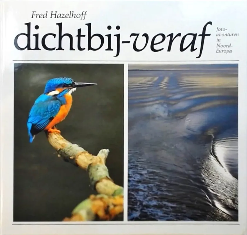 Superprijs Dichtby veraf - Hazelhoff
