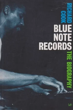 Blue Notes Records: The Biography - Richard Cook Beste Prijs