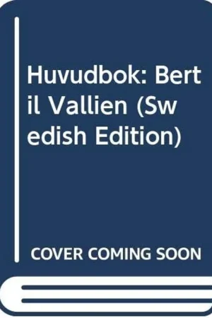 Bestseller Huvudbok: Bertil Vallien (Swedish Edition) - Bertil Vallien