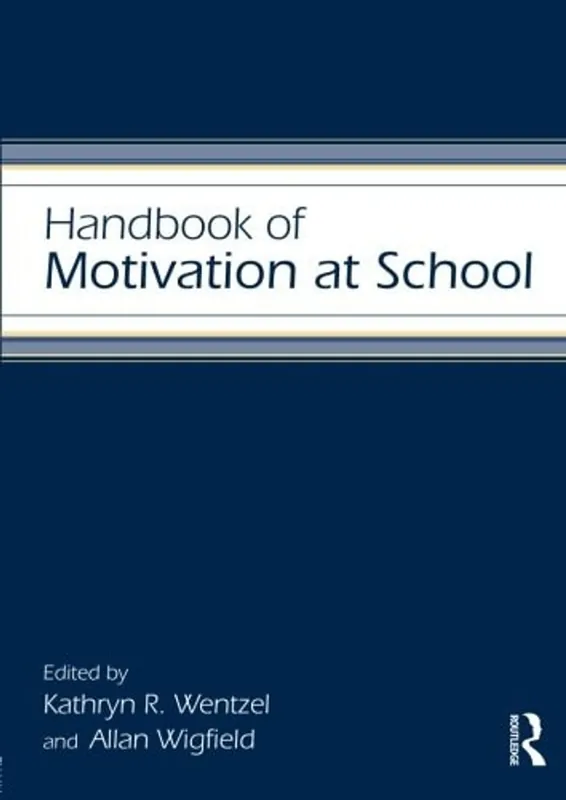 Gratis Retour Handbook of Motivation at School (Educational Psychology Handbook) - Kathryn R. Wentzel