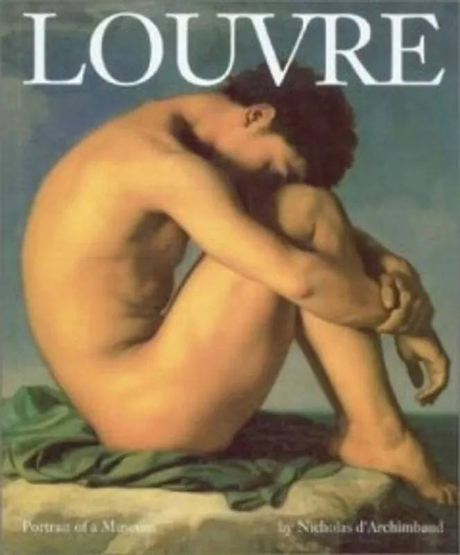 Louvre. Portrait of a Museum - Nicholas d'Archimbaud Gratis Verzending