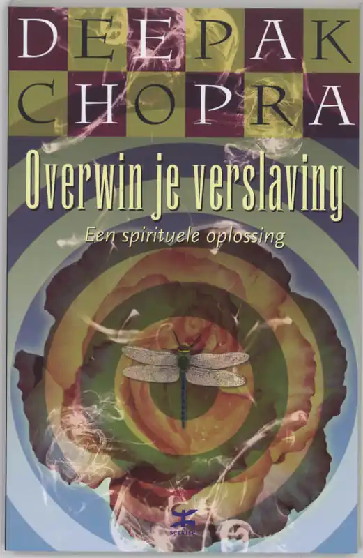 Snelle Levering Overwin je verslaving - Deepak Chopra