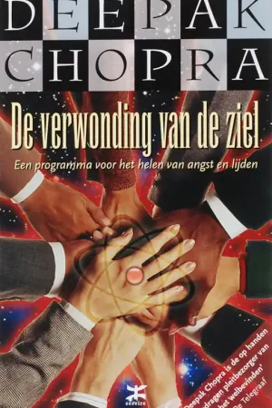 De verwonding van de ziel - Deepak Chopra Bestseller