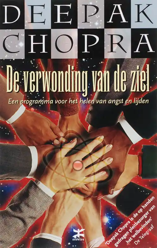 De verwonding van de ziel - Deepak Chopra Bestseller