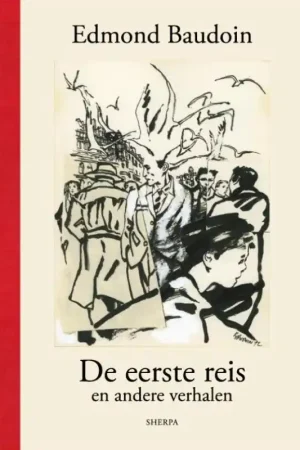 De eerste reis en andere verhalen - Edmond Baudoin Meest Verkocht