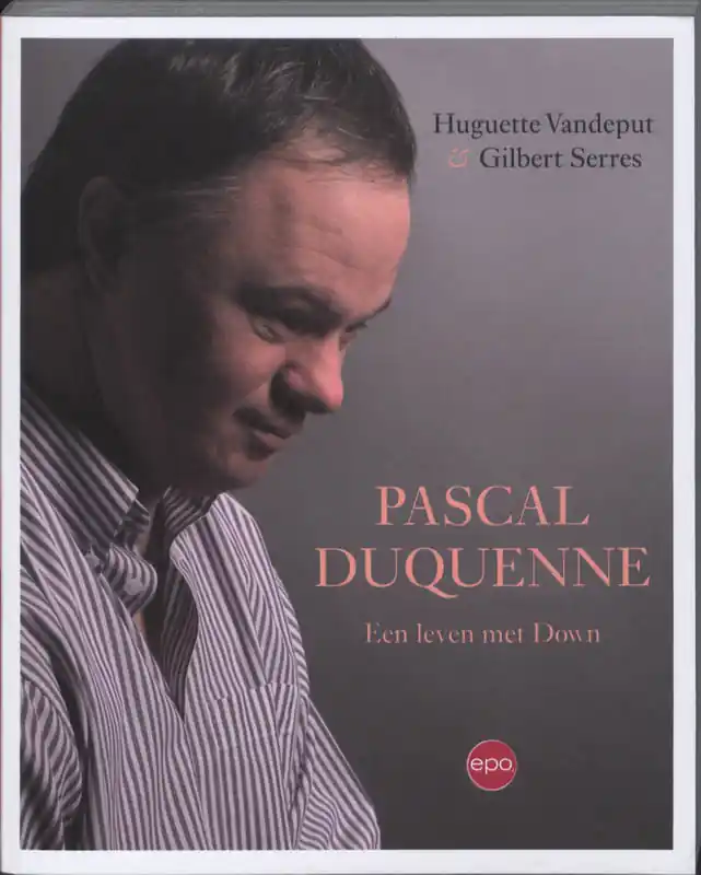 Pascal Duquenne - Huguette Vandeput; Gilbert Serres Gereduceerde Prijs