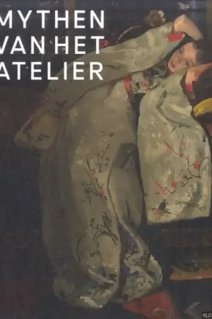 Mythen van het atelier - Brian Dudley Barrett; Terry van Druten; Rachel Esner; Eva Geudeker Bestseller