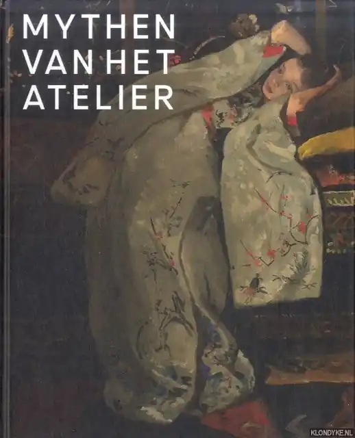 Mythen van het atelier - Brian Dudley Barrett; Terry van Druten; Rachel Esner; Eva Geudeker Bestseller