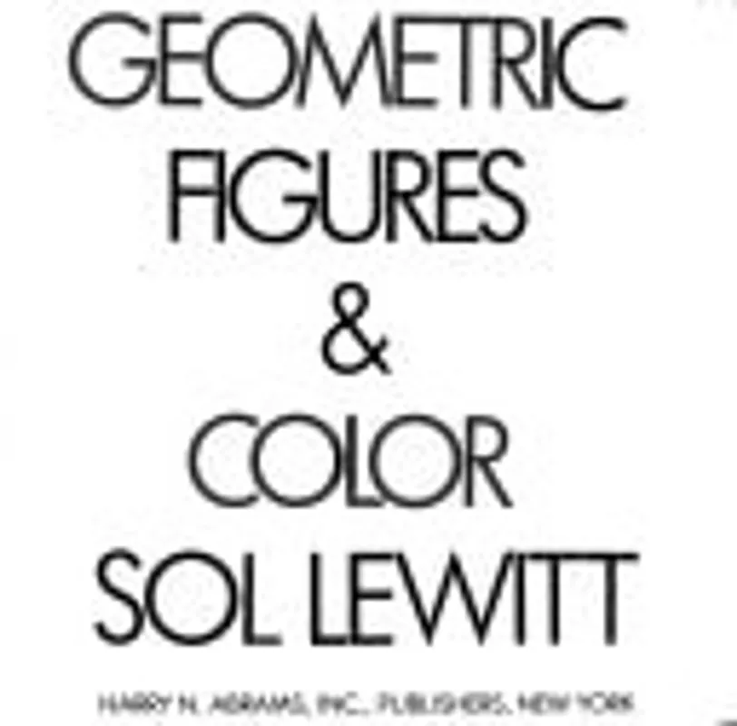 Sol LeWitt: Geometric Figures & Color - Sol LeWitt Koop Online