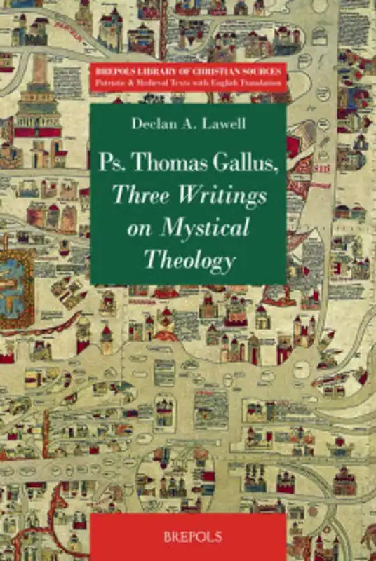 Shop Nu Three Writings on Mystical Theology - Ps. Thomas Gallus; Declan A. Lawell