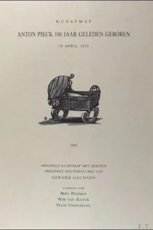Kunstmap. Anton Pieck 100 jaar geleden geboren. 19 april 1895. Originele kunstmap met dertien originele houtgravures van Gerard Gaudaen. - Peleman, Bert van Kuyck, Wim Vogelesang, Hans Gaudaen, Gerard [ill.] Koop Online