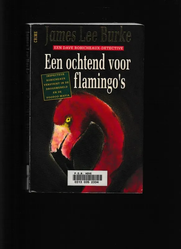 Laatste Versie Een ochtend voor flamingo's - James Lee Burke