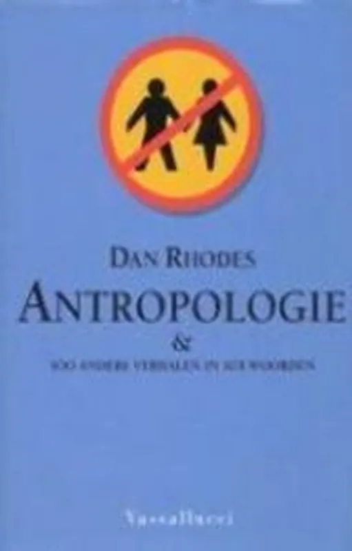 Antropologie en honderd andere verhalen - Dan Rhodes Koop Vandaag