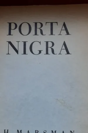 Porta Nigra - Hendrik Marsman Laatste Versie