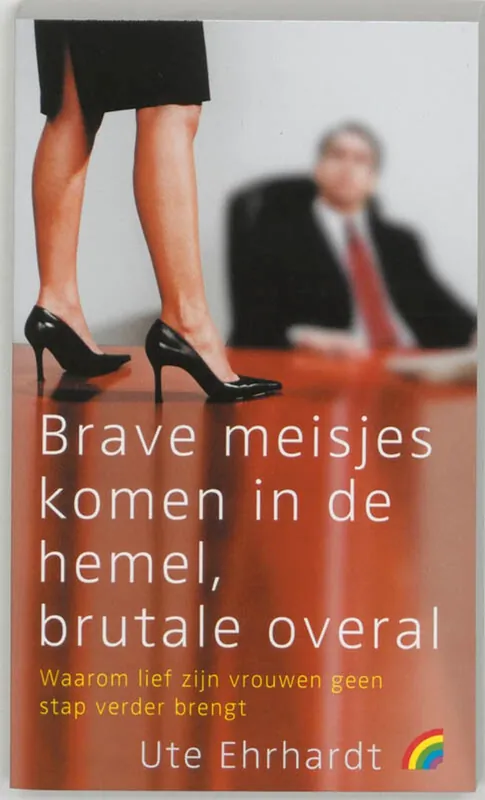 Brave meisjes komen in de hemel, brutale overal - Ute Ehrhardt Nu Kopen