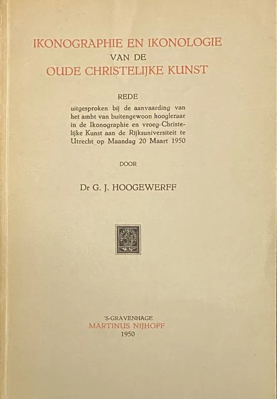 Merkproduct Ikonographie en ikonologie van de oude christelijke kunst. Rede - Hoogewerff, G.J.