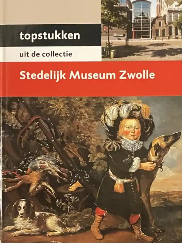 Topstukken van het Stedelijk Museum Zwolle - L. van Dijk Meest Verkocht