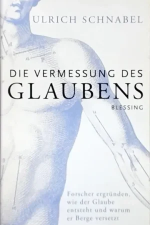 Die Vermessung des Glaubens - Ulrich Schnabel Nu Kopen