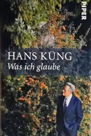 Was ich glaube - Hans Küng Beperkt Aanbod