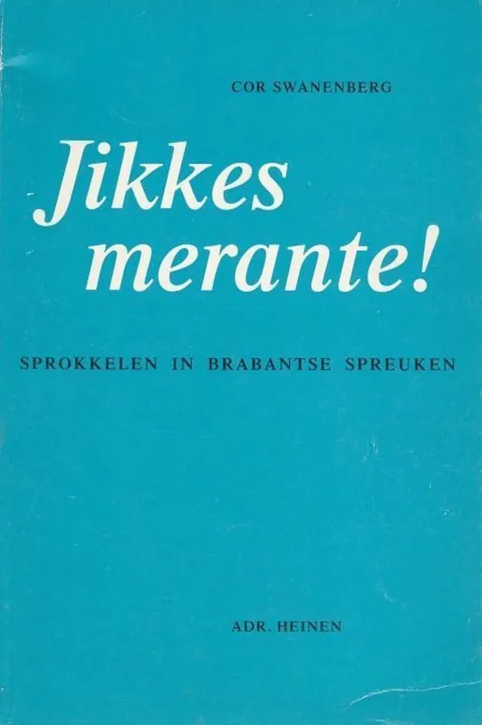 Flitsaanbieding Jikkes merante! - C. Swanenberg