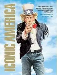 Aanbieding Iconic America - Tommy Hilfiger; George Lois