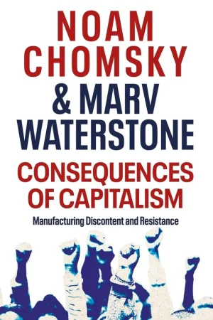 Bestel Nu Consequences of Capitalism - Noam Chomsky; Marv Waterstone