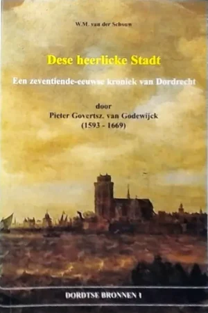 Dese heerlicke Stadt - Pieter Govertsz. van Godewijck Direct Verzonden