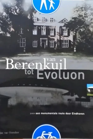 Aanbieding Van Berenkuil tot Evoluon