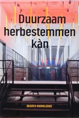 Duurzaam herbestemmen kan - A.M.A.E. Rakhorst Nieuw