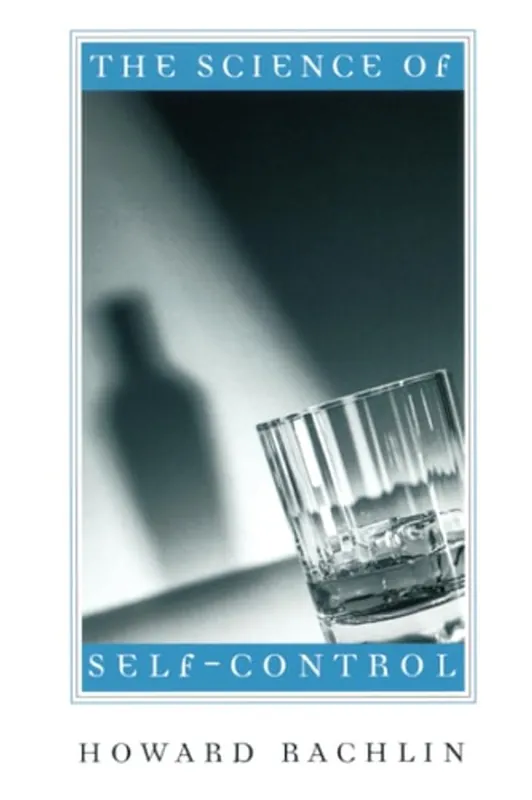 Gecertificeerd The Science of Self-Control - Howard Rachlin