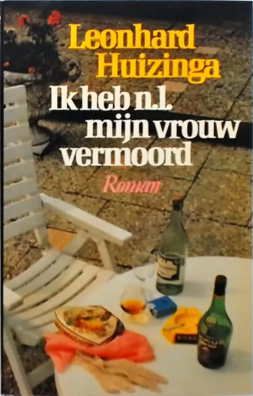 Ik heb n.l. mijn vrouw vermoord - Huizinga Korting