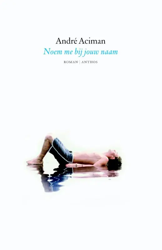 Noem me bij jouw naam - Andre Aciman Dagaanbieding