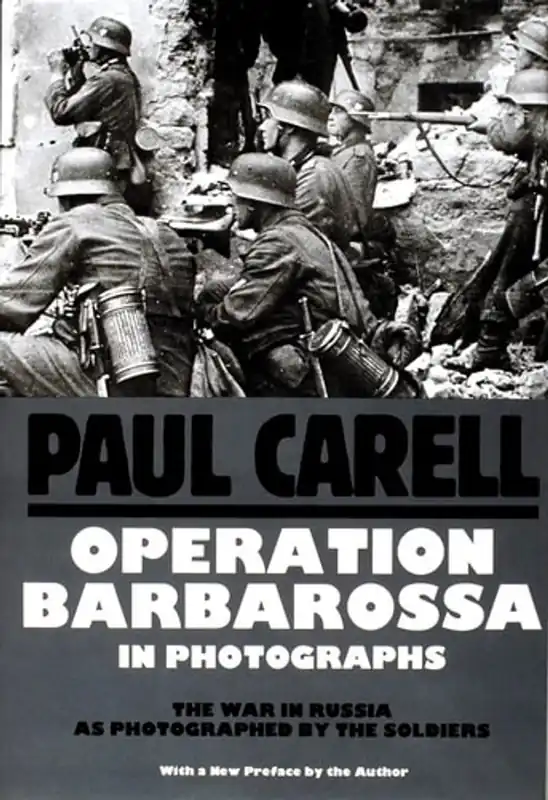 Operation Barbarossa in Photographs (Schiffer Military History) - Paul Carell Gratis Retour