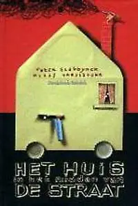 Het huis in het midden van de straat - P. Slabbynck; Klaas Verplancke Nieuw