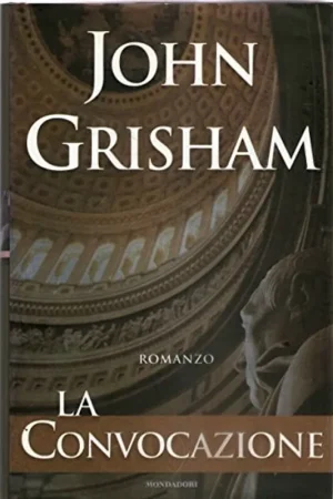 Beperkt Aanbod La convocazione - John Grisham