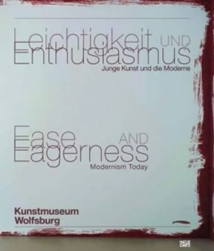 Hete Deal Ease and Eagerness - Markus Brüderlin