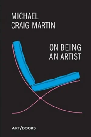 On Being An Artist - Craig-Martin, Michael. Must-Have