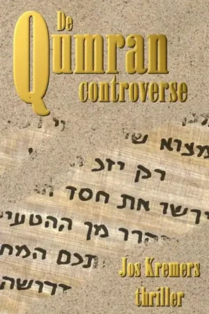 De Qumran Controverse - Jos Kremers Fabrieksprijs